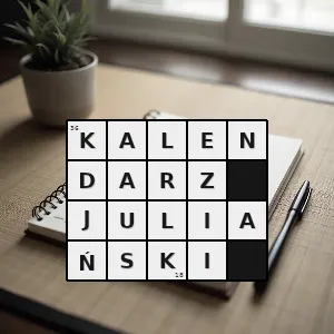 Hasło krzyżówkowe kalendarz słoneczny - kalendarz juliański – rozwiązanie, synonimy, podpowiedzi i definicje krzyżówkowe